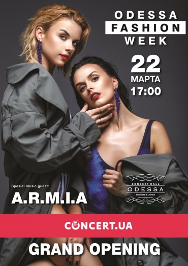 A.R.M.I.A выступит 22 марта на Grand opening Odessa Fashion Week